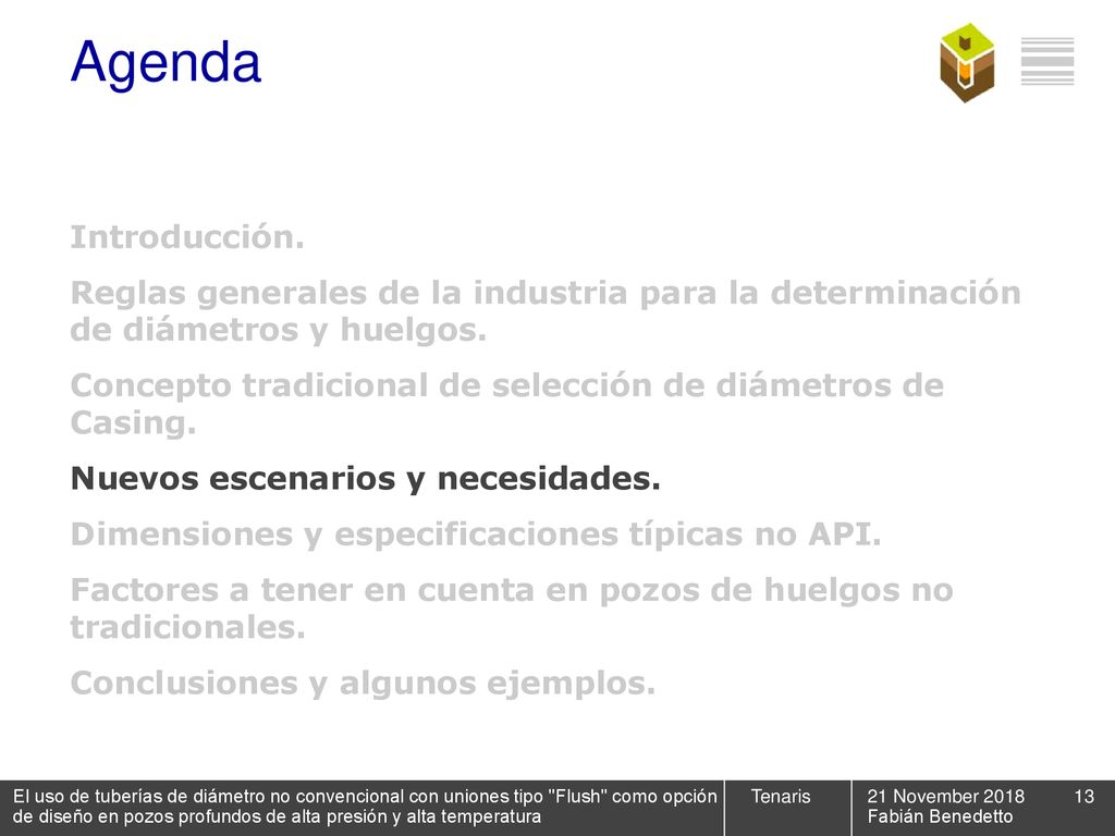 Agenda Introducción. Reglas generales de la industria para la determinación de diámetros y huelgos.