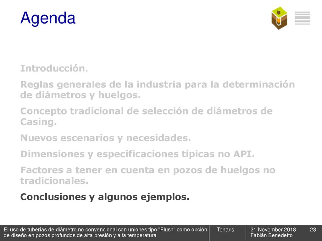 Agenda Introducción. Reglas generales de la industria para la determinación de diámetros y huelgos.