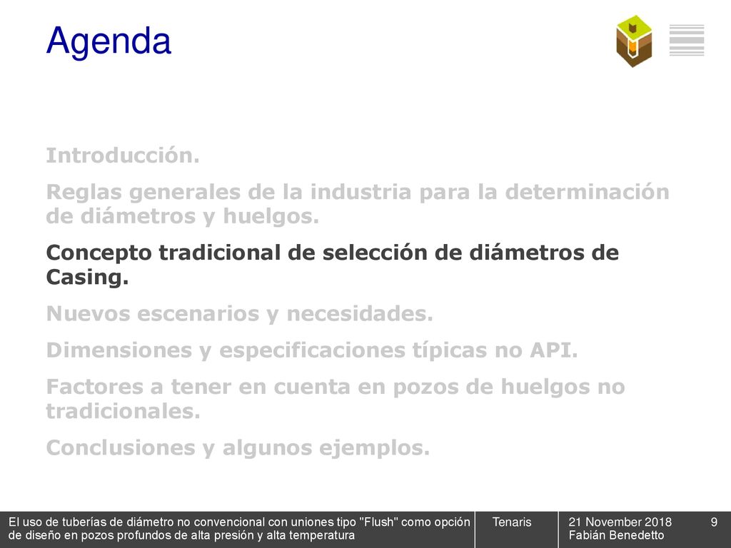 Agenda Introducción. Reglas generales de la industria para la determinación de diámetros y huelgos.