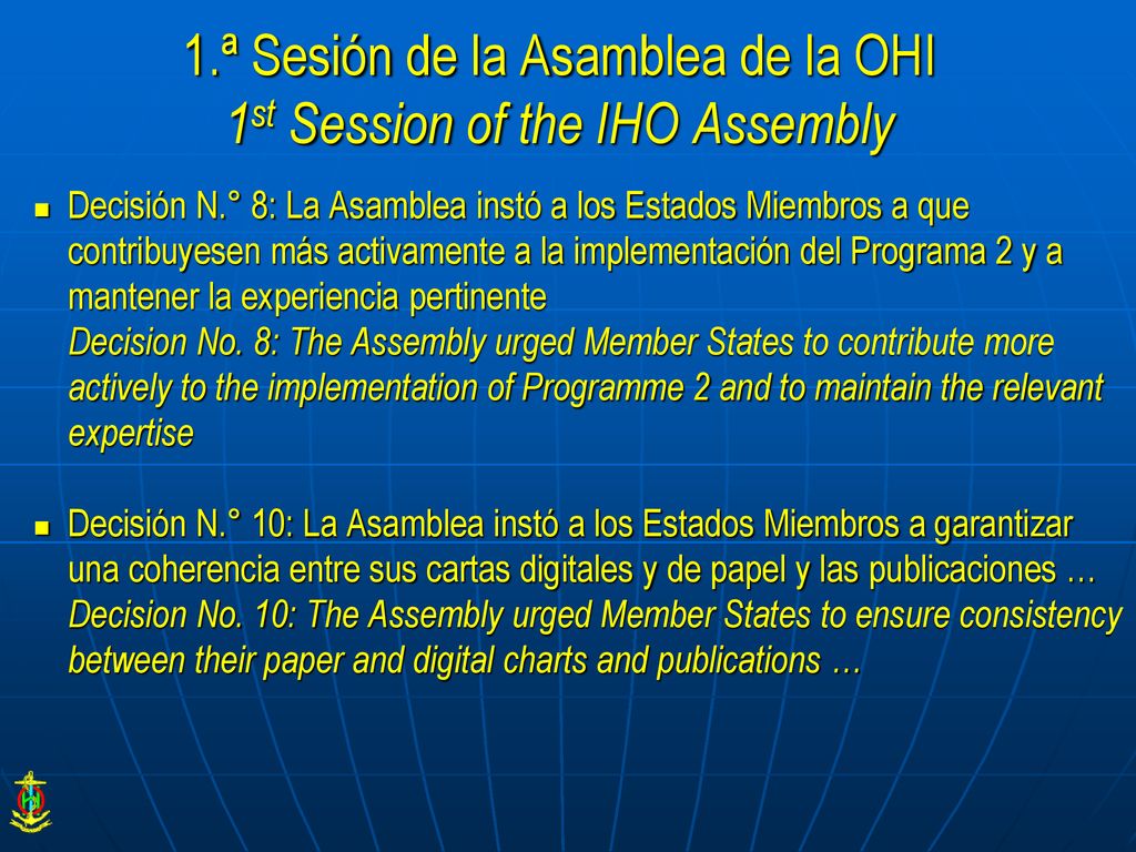 1.ª Sesión de la Asamblea de la OHI 1st Session of the IHO Assembly