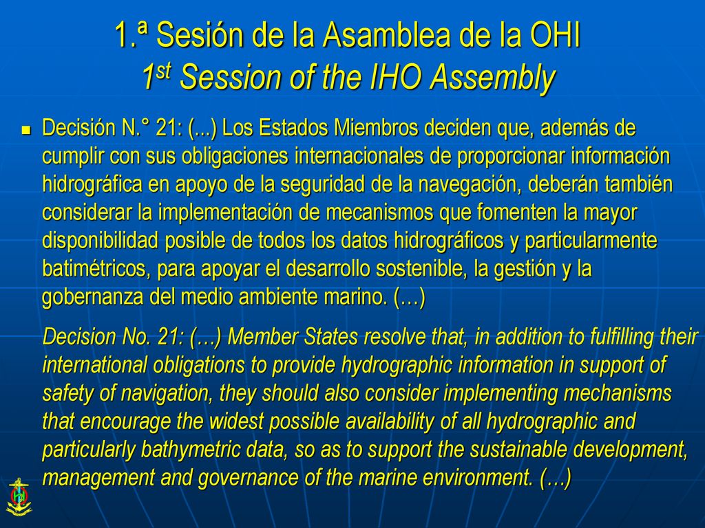 1.ª Sesión de la Asamblea de la OHI 1st Session of the IHO Assembly