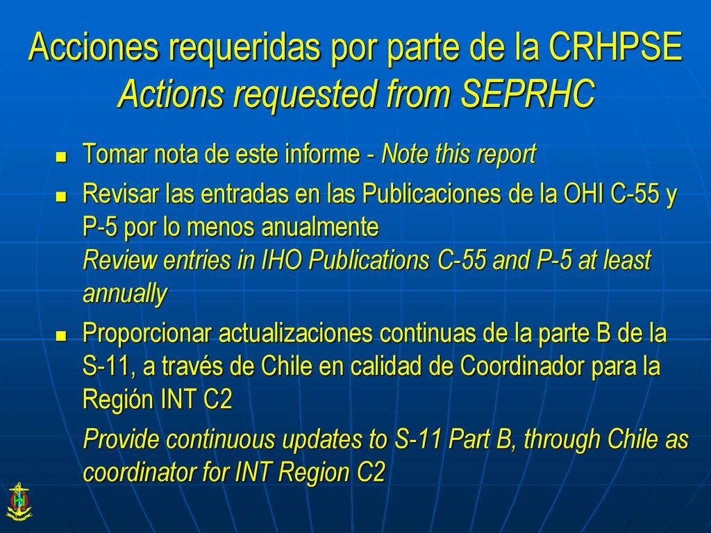 Acciones requeridas por parte de la CRHPSE Actions requested from SEPRHC