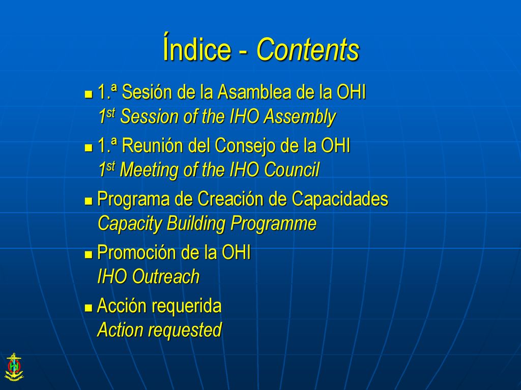 Índice - Contents 1.ª Sesión de la Asamblea de la OHI 1st Session of the IHO Assembly.