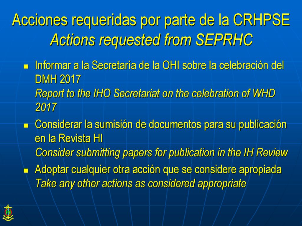 Acciones requeridas por parte de la CRHPSE Actions requested from SEPRHC