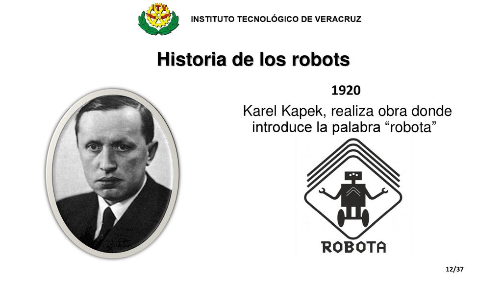 1920 Karel Kapek, realiza obra donde introduce la palabra robota
