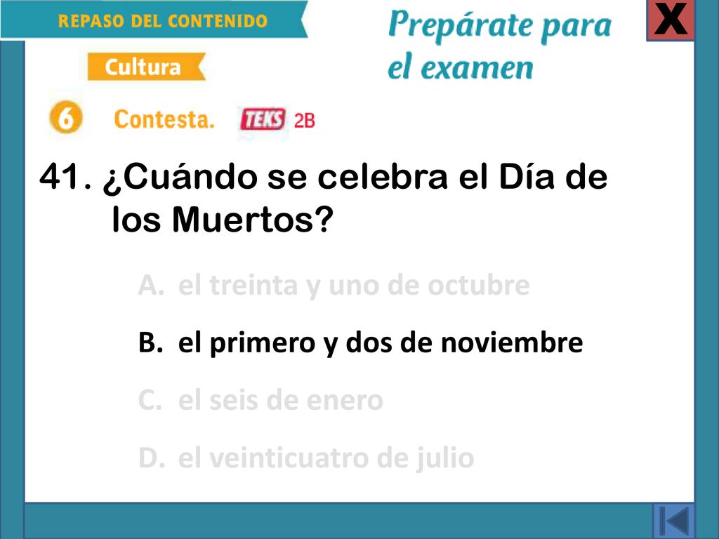 X 41. ¿Cuándo se celebra el Día de los Muertos