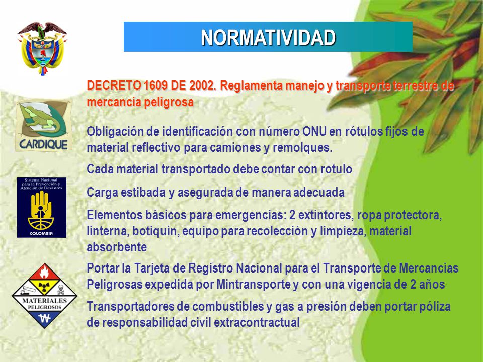 NORMATIVIDAD DECRETO 1609 DE Reglamenta manejo y transporte terrestre de mercancía peligrosa.