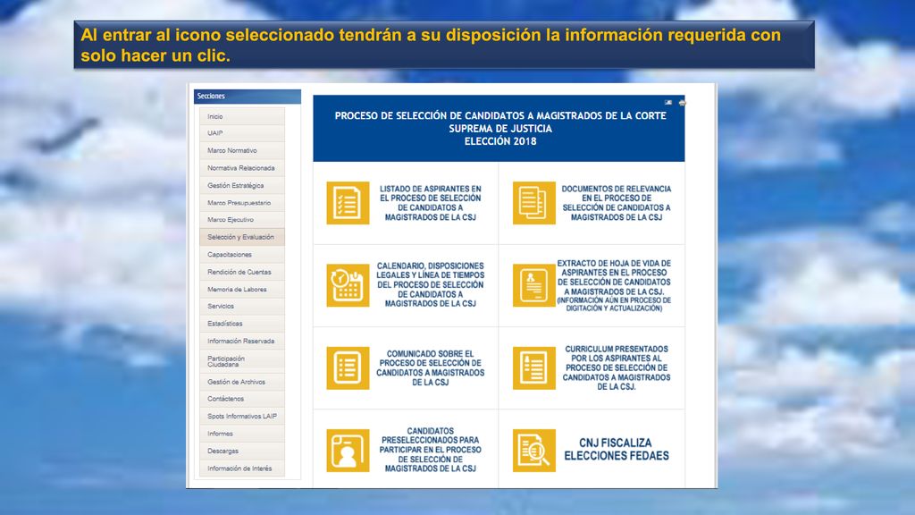 Al entrar al icono seleccionado tendrán a su disposición la información requerida con solo hacer un clic.
