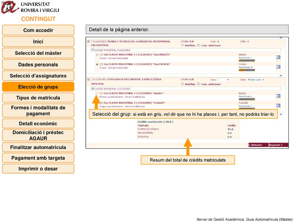 CONTINGUT Com accedir Detall de la pàgina anterior. Inici