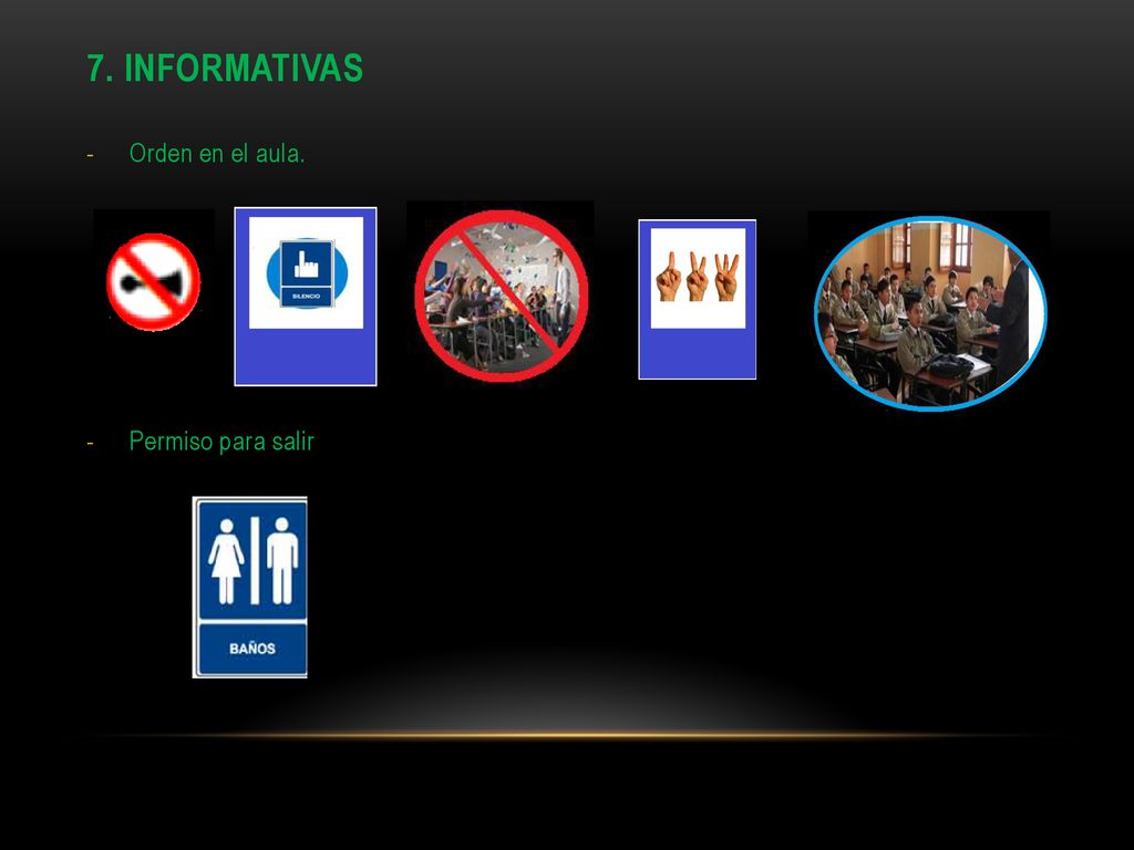 7. Informativas Orden en el aula. Permiso para salir