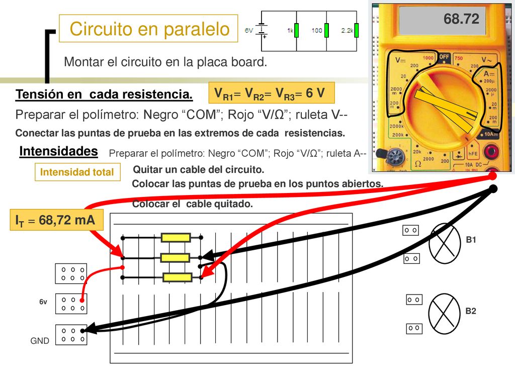 Circuito en paralelo Montar el circuito en la placa board.