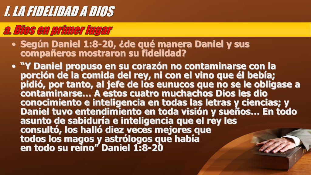 I. LA FIDELIDAD A DIOS a. Dios en primer lugar