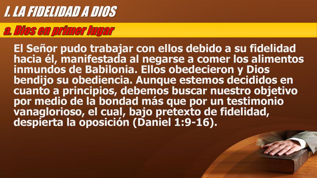 I. LA FIDELIDAD A DIOS a. Dios en primer lugar