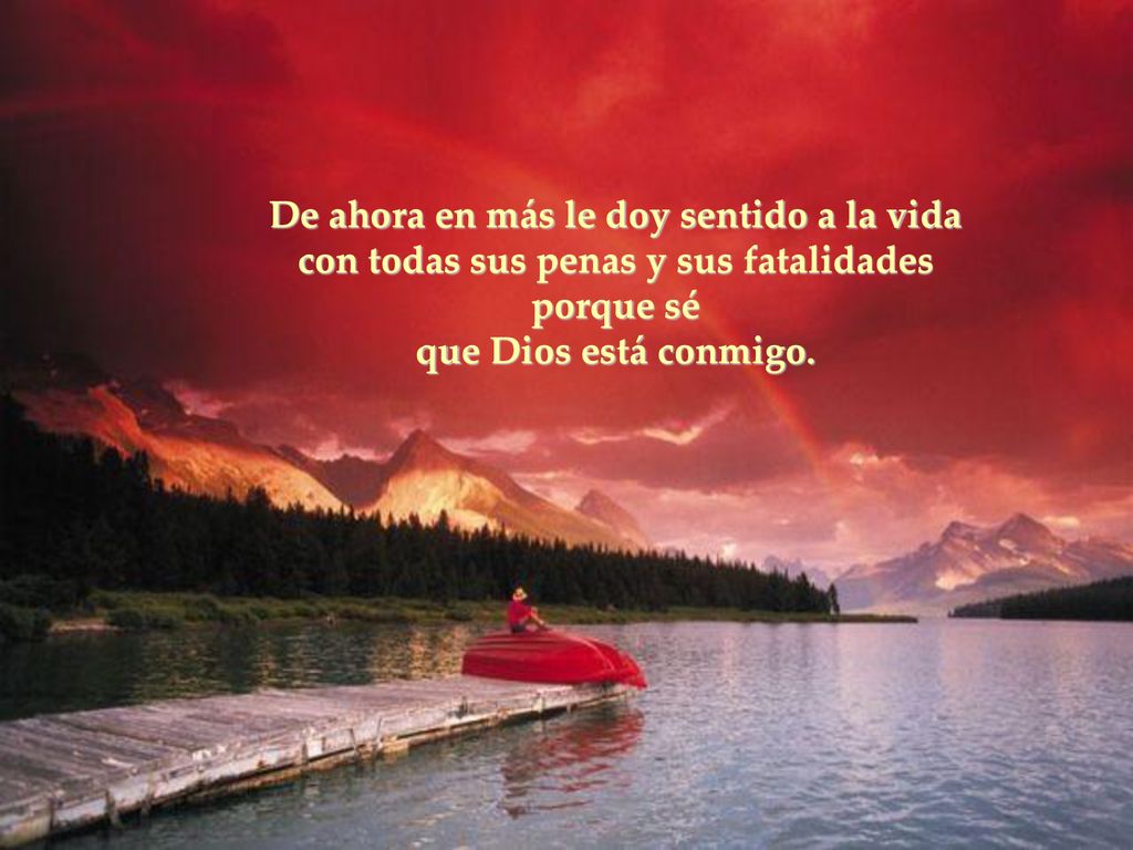 De ahora en más le doy sentido a la vida