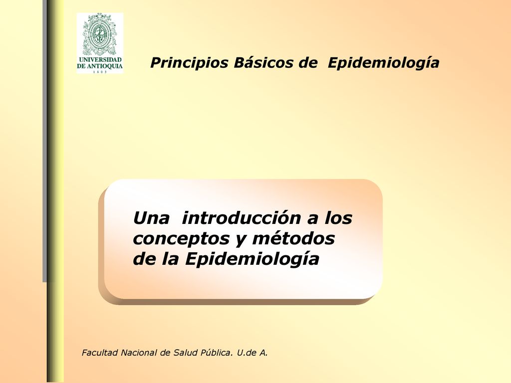Una introducción a los conceptos y métodos de la Epidemiología