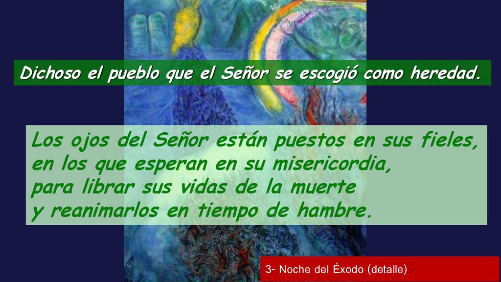 Los ojos del Señor están puestos en sus fieles,