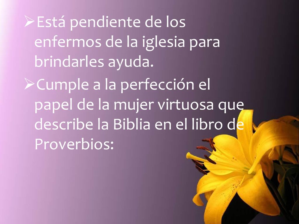 Está pendiente de los enfermos de la iglesia para brindarles ayuda.