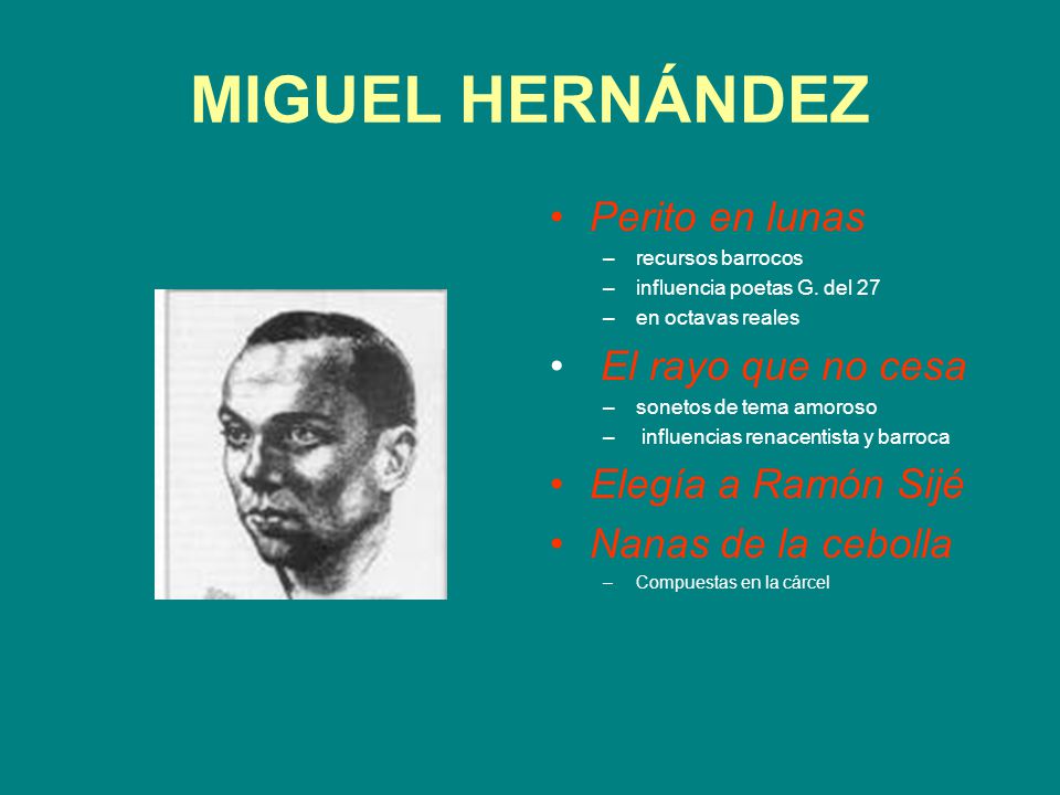 MIGUEL HERNÁNDEZ Perito en lunas El rayo que no cesa