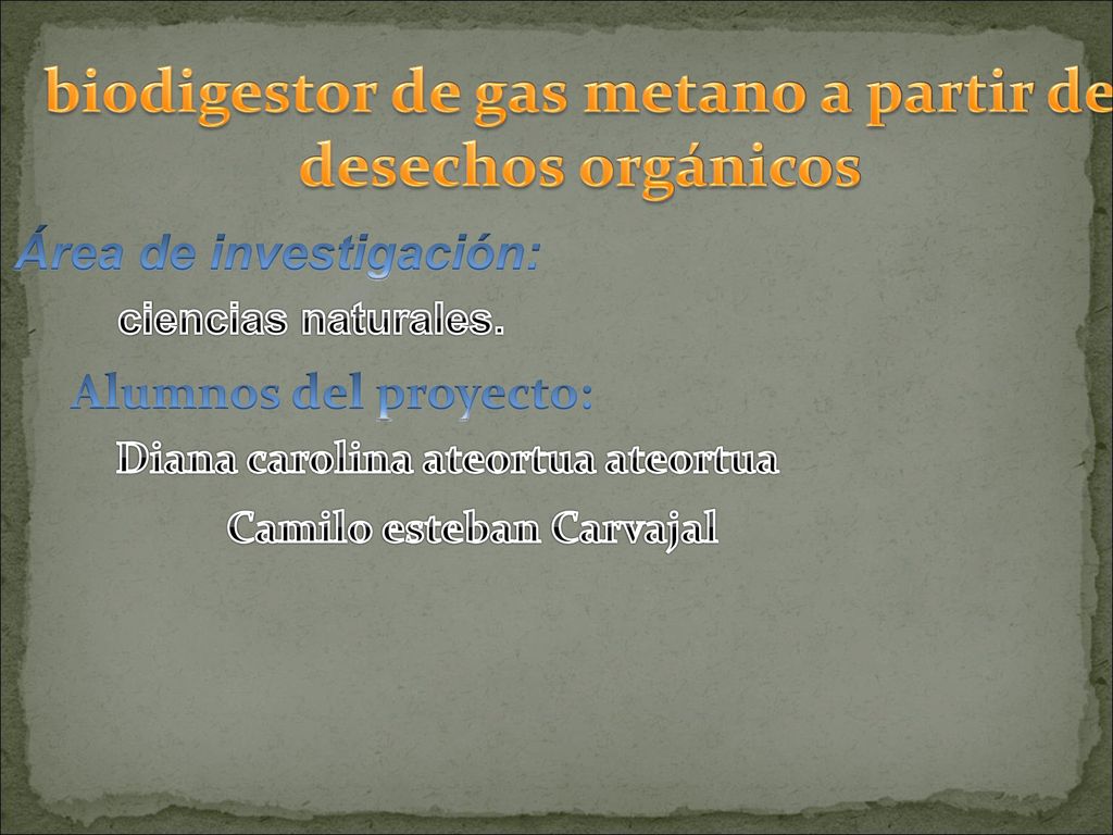biodigestor de gas metano a partir de desechos orgánicos