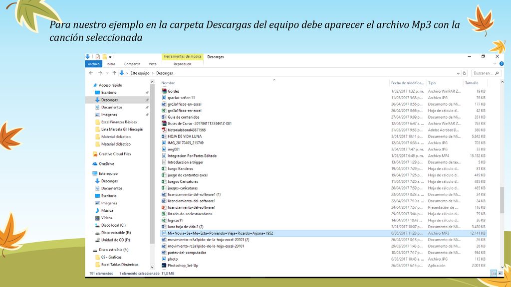 Para nuestro ejemplo en la carpeta Descargas del equipo debe aparecer el archivo Mp3 con la canción seleccionada
