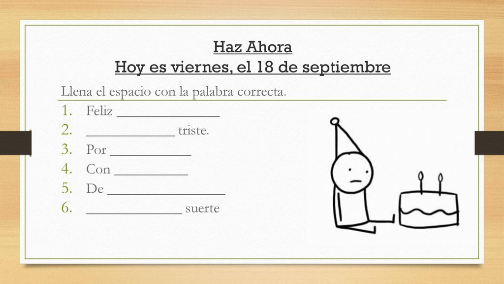 Haz Ahora Hoy es viernes, el 18 de septiembre