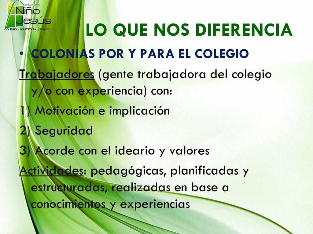 LO QUE NOS DIFERENCIA COLONIAS POR Y PARA EL COLEGIO