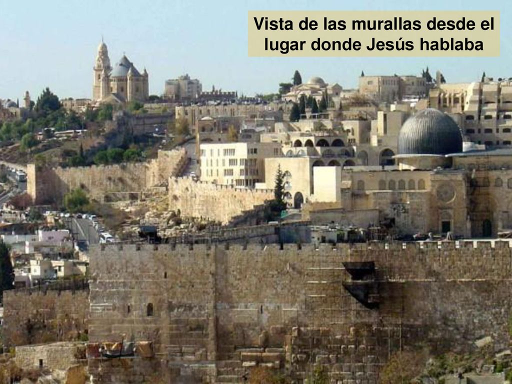 Vista de las murallas desde el lugar donde Jesús hablaba