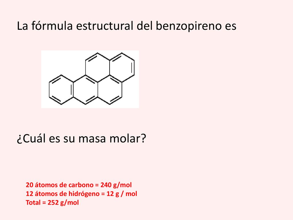 La fórmula estructural del benzopireno es ¿Cuál es su masa molar