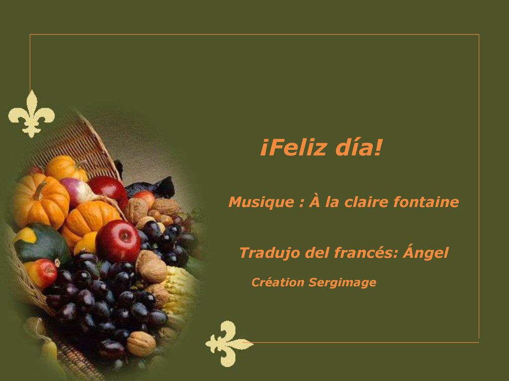 Musique : À la claire fontaine Tradujo del francés: Ángel