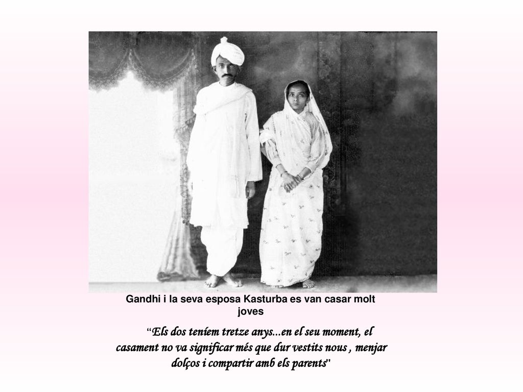 Gandhi i la seva esposa Kasturba es van casar molt joves