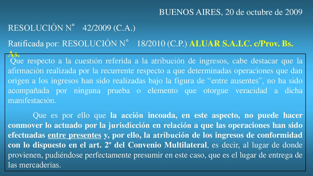 BUENOS AIRES, 20 de octubre de 2009 RESOLUCIÓN N° 42/2009 (C.A.)