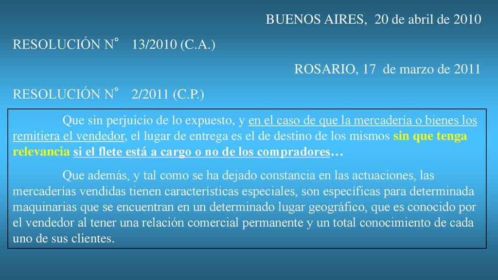 BUENOS AIRES, 20 de abril de 2010 RESOLUCIÓN N° 13/2010 (C.A.)