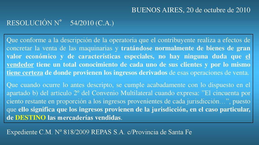 BUENOS AIRES, 20 de octubre de 2010 RESOLUCIÓN N° 54/2010 (C.A.)