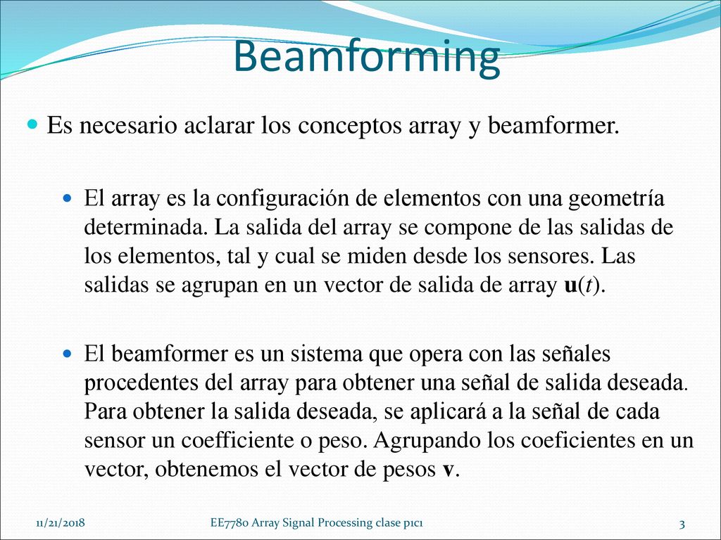 Beamforming Es necesario aclarar los conceptos array y beamformer.