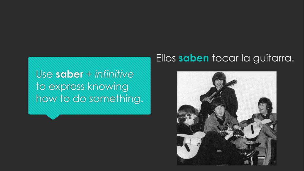 Use saber + infinitive to express knowing how to do something.