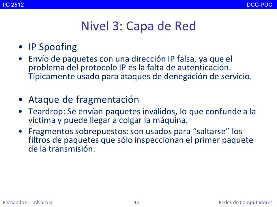 Nivel 3: Capa de Red IP Spoofing Ataque de fragmentación