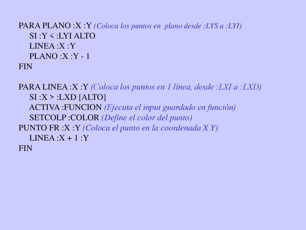 PARA PLANO :X :Y (Coloca los puntos en plano desde :LYS a :LYI)
