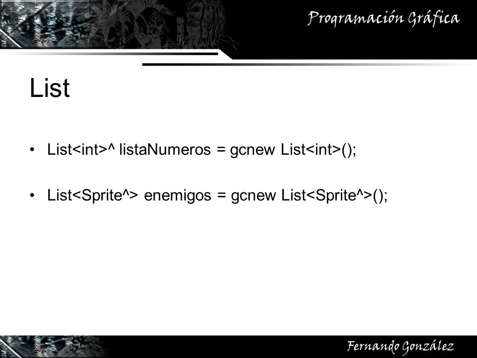 List List<int>^ listaNumeros = gcnew List<int>();