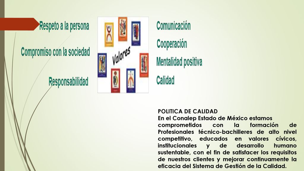 POLITICA DE CALIDAD En el Conalep Estado de México estamos.