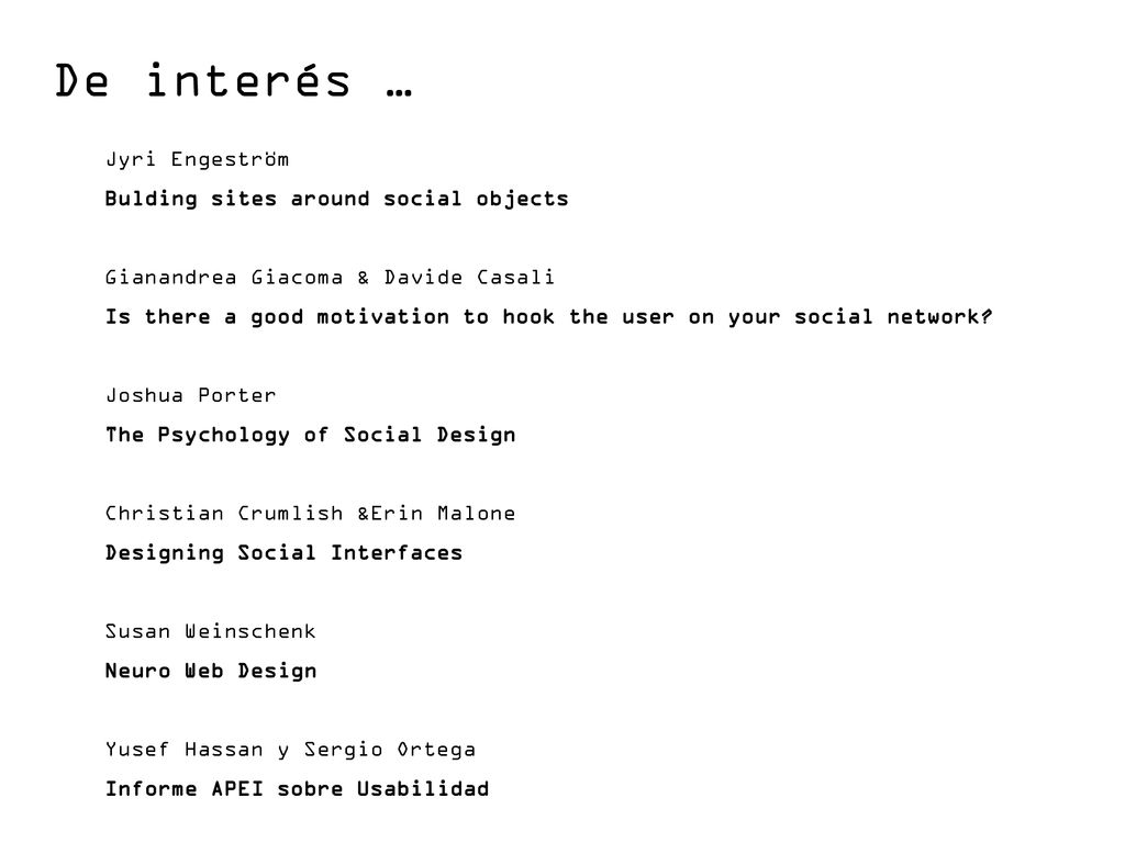De interés … Jyri Engeström Bulding sites around social objects