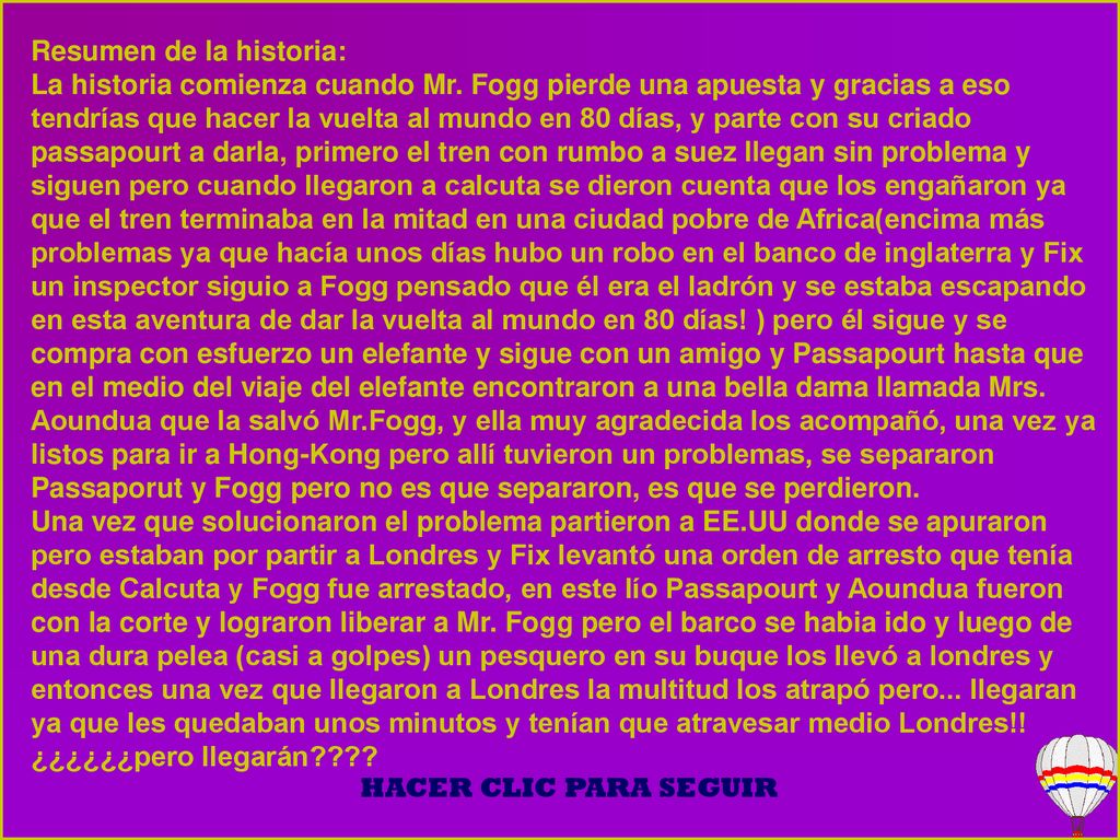 Resumen de la historia: La historia comienza cuando Mr