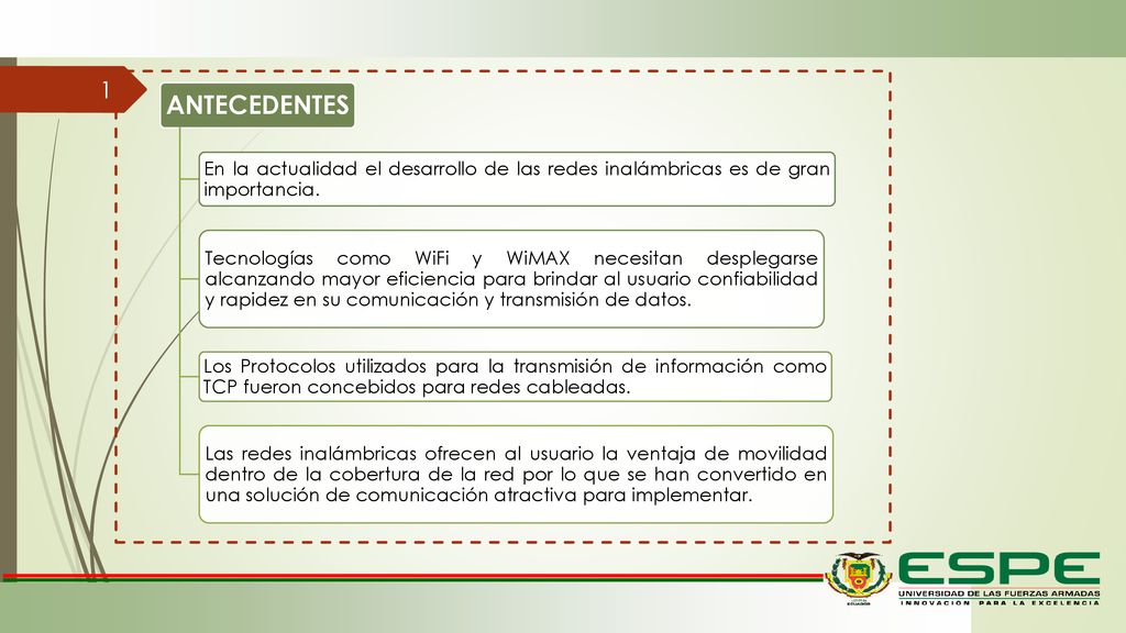 ANTECEDENTES En la actualidad el desarrollo de las redes inalámbricas es de gran importancia.