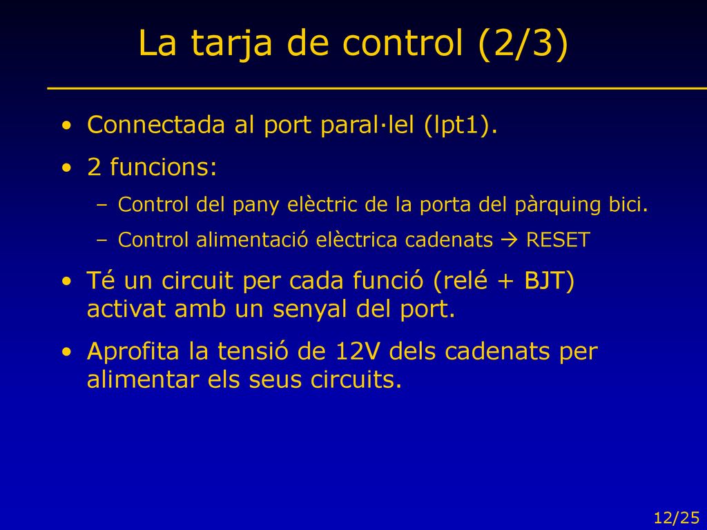 La tarja de control (2/3) Connectada al port paral·lel (lpt1).
