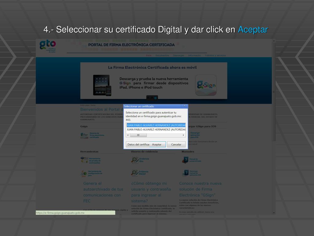 4.- Seleccionar su certificado Digital y dar click en Aceptar