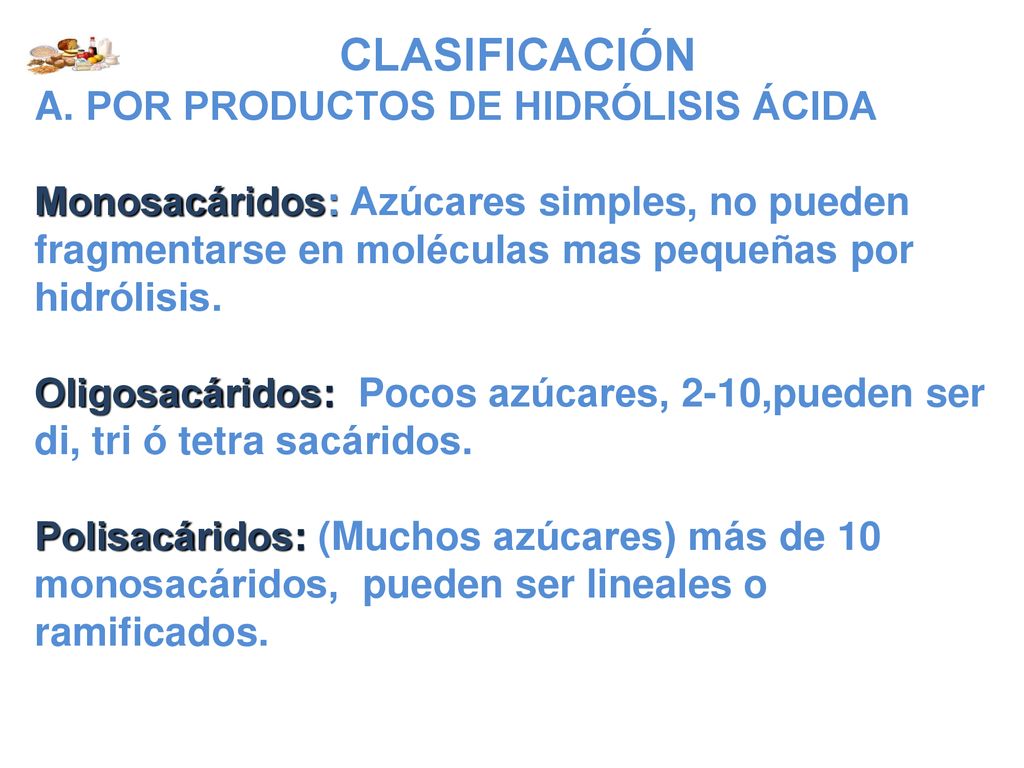 CLASIFICACIÓN POR PRODUCTOS DE HIDRÓLISIS ÁCIDA