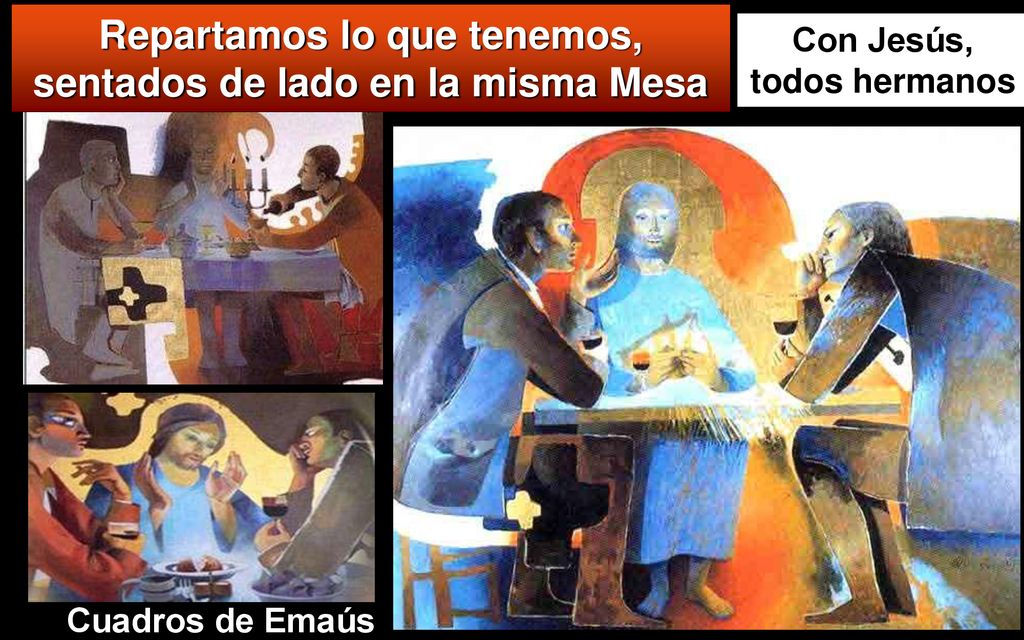 Repartamos lo que tenemos, sentados de lado en la misma Mesa