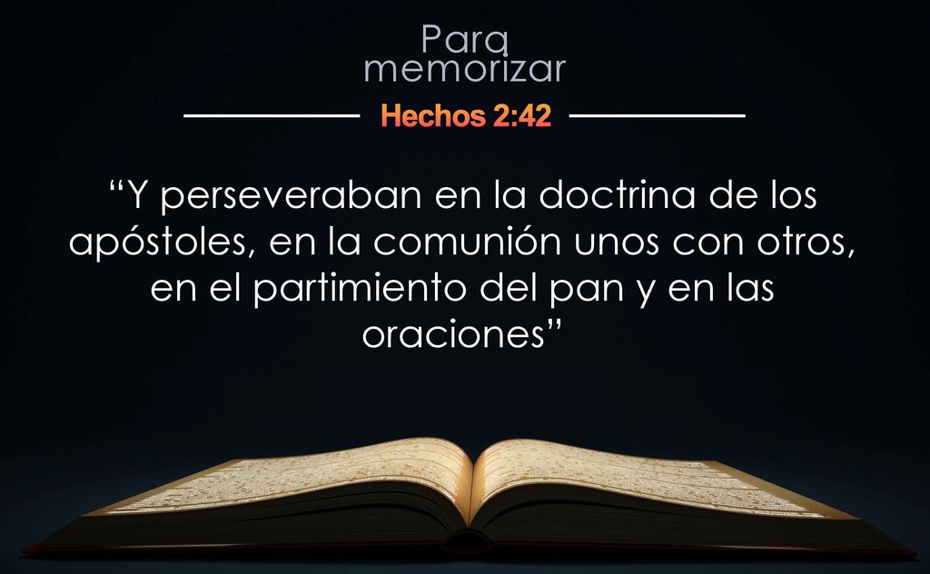 Y perseveraban en la doctrina de los apóstoles, en la comunión unos con otros, en el partimiento del pan y en las oraciones