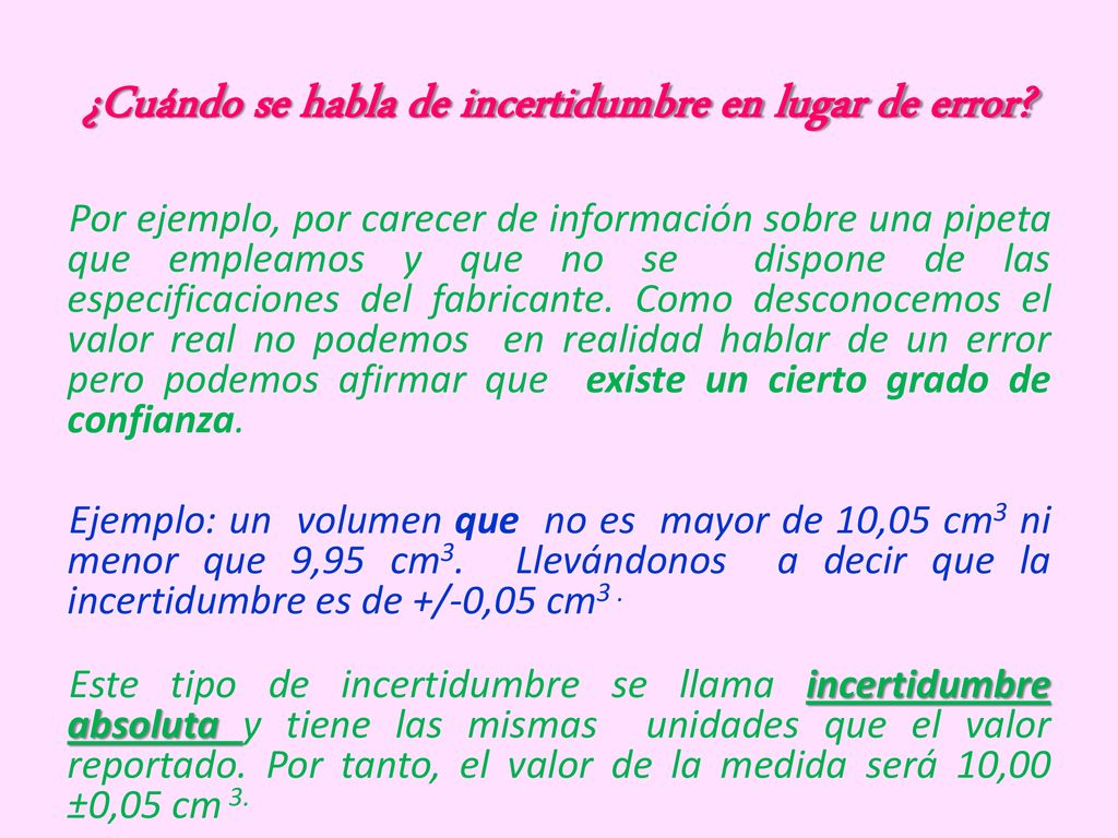 ¿Cuándo se habla de incertidumbre en lugar de error