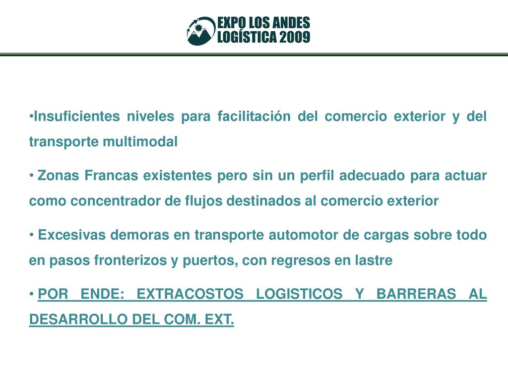 Insuficientes niveles para facilitación del comercio exterior y del transporte multimodal