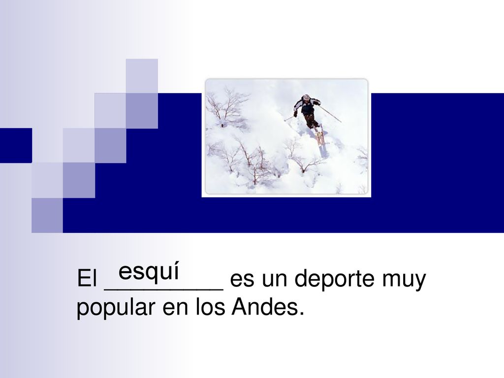 El _________ es un deporte muy popular en los Andes.